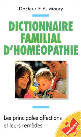 Dictionnaire familial d'homéopathie