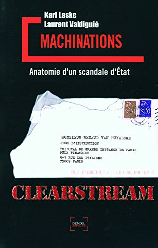 Machinations : anatomie d'un scandale d'Etat, Clearstream