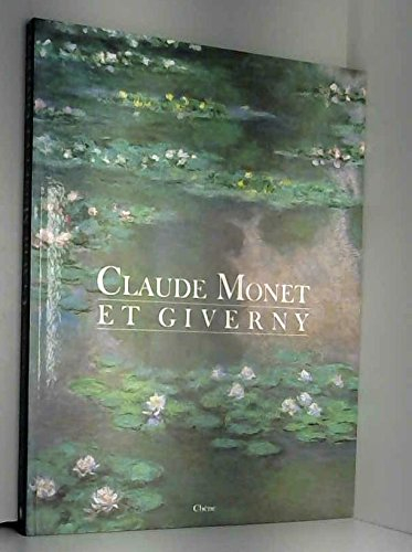 Claude Monet et Giverny