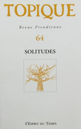 Topique, n° 64. Solitude
