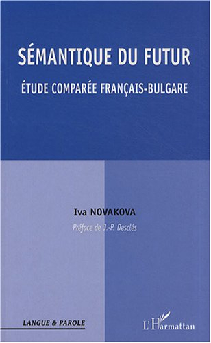 Sémantique du futur, étude comparée français-bulgare