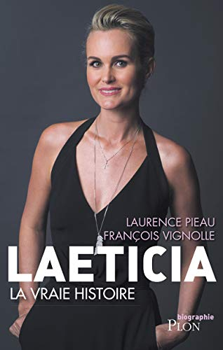 Laeticia : la vraie histoire