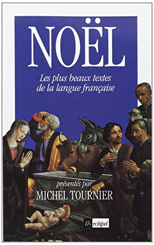 Noël, une anthologie des plus beaux textes de la littérature française