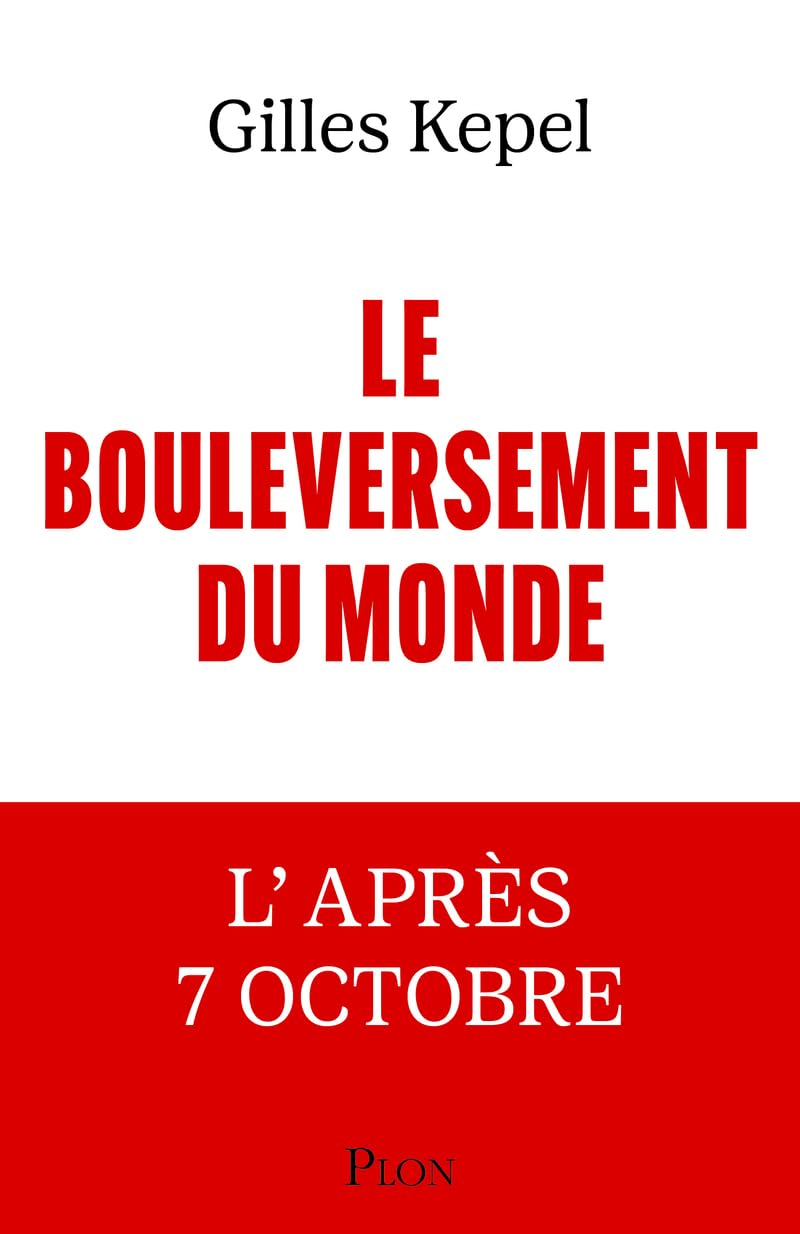 Le bouleversement du monde : l'après 7 octobre
