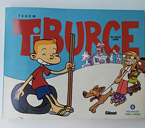 TIBURCE en roue libre