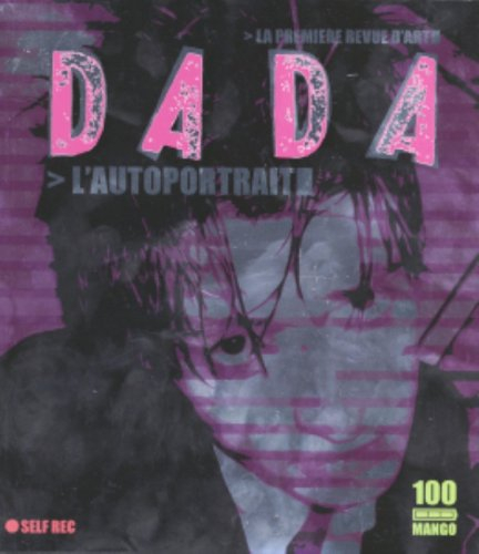 Dada, n° 100. L'autoportrait