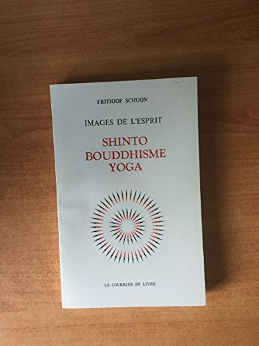 Images de l'esprit, shinto, bouddhisme, yoga