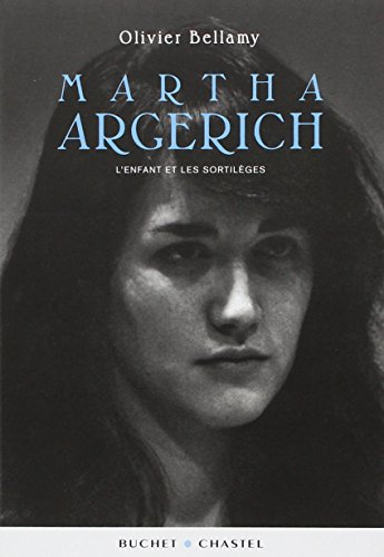 Martha Argerich : l'enfant et les sortilèges