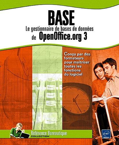 Base : le gestionnaire de bases de données de OpenOffice.org 3