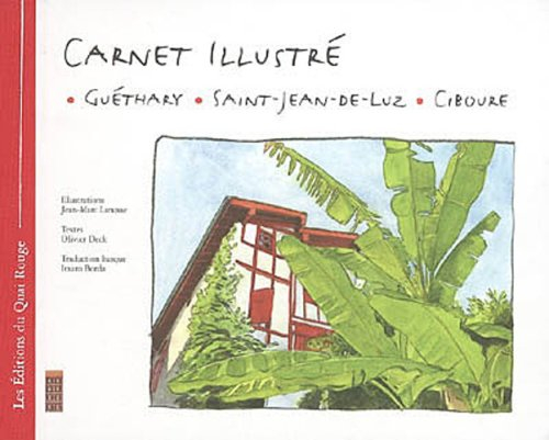 Carnet illustré : Guéthary, Saint-Jean-de-Luz, Ciboure