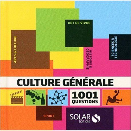 Culture générale : 1.001 questions