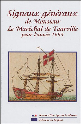 Signaux généraux de Monsieur le maréchal de Tourville pour l'année 1693