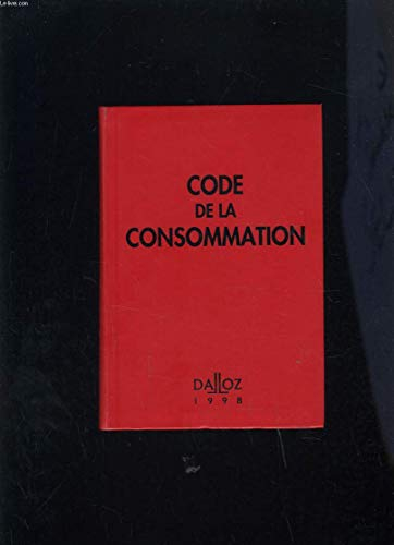 CODE DE LA CONSOMMATION. 3ème édition
