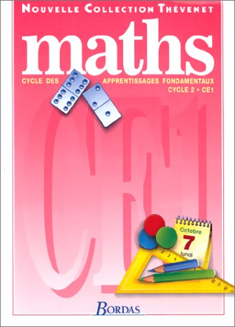 mathématiques, fichier ce1 : cycle 2. manuel de l'élève