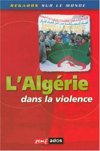 L'Algérie dans la violence