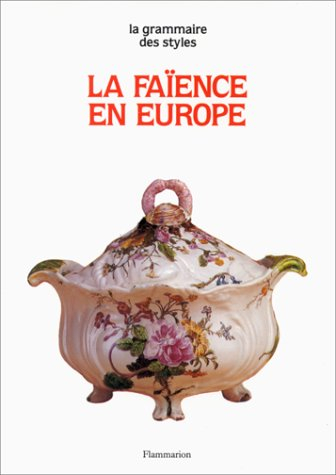 La Faïence stannifère en Europe