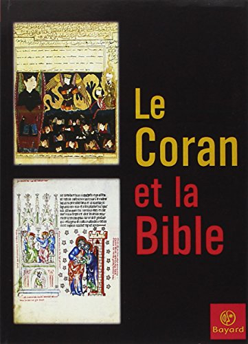 Le Coran et la Bible : aux sources de l'islam