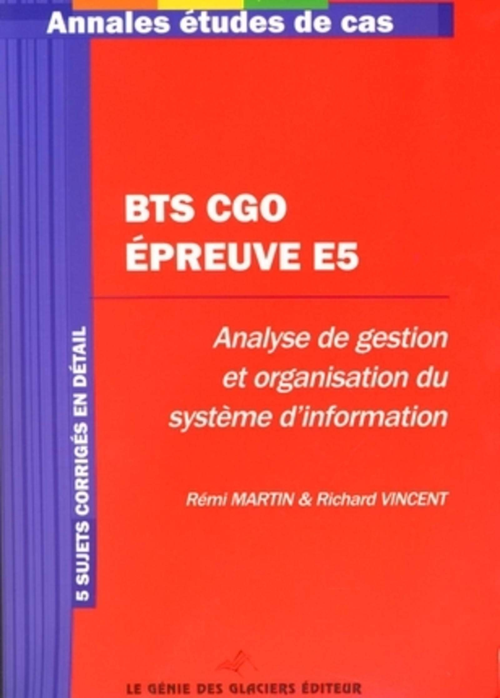 BTS CGO épreuve E5, étude de cas BTS comptabilité et gestion des organisations : 5 sujets corrigés e