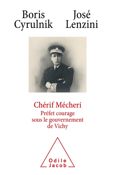 Chérif Mécheri : préfet courage sous le gouvernement de Vichy