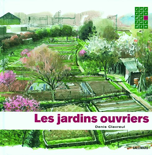 Les jardins ouvriers