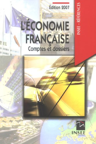 L'économie française : comptes et dossiers 2007 : rapport sur les comptes de la Nation 2006