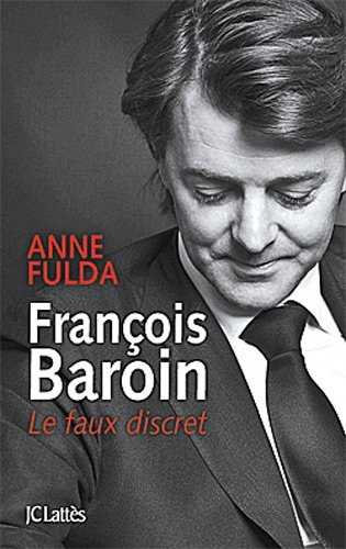 François Baroin : le faux discret