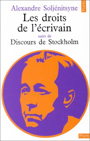 Les droits de l'écrivain. Discours de Stockholm