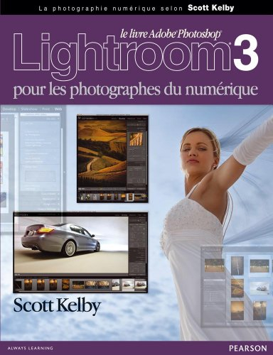 Lightroom 3 pour les photographes du numérique