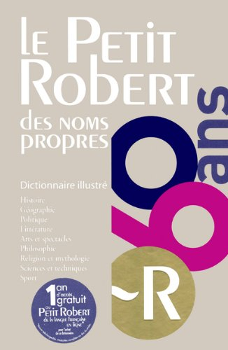 Le Petit Robert des noms propres 2012 : dictionnaire illustré