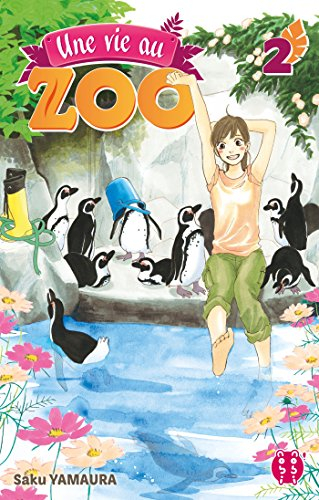 Une vie au zoo. Vol. 2