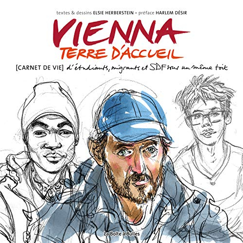 Vienna, terre d'accueil : carnet de vie d'étudiants, migrants et SDF sous un même toit