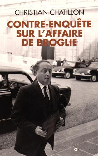 Contre-enquête sur l'affaire de Broglie