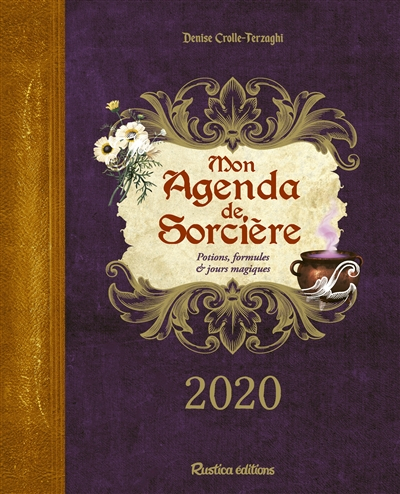 Mon agenda de sorcière 2020 : potions, formules & jours magiques
