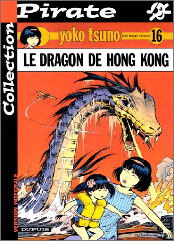 bd pirate : yoko tsuno, tome 16 : le dragon de honk-kong