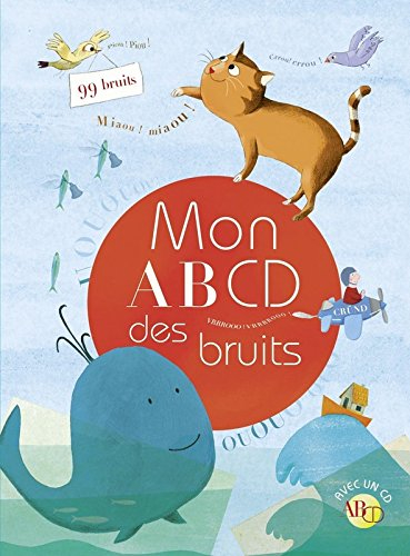 Mon AB CD des bruits : 99 bruits