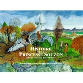 L'histoire d'une histoire. Vol. 2. Histoire de la princesse Souzon