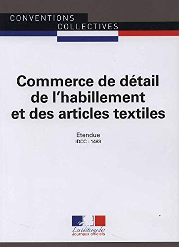 Commerce de détail de l'habillement et des articles textiles : IDCC 1483 : convention collective nat