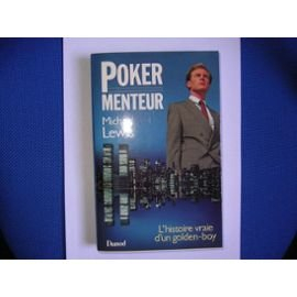 Poker menteur : l'histoire vraie d'un golden boy