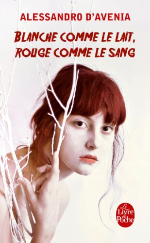 Blanche comme le lait, rouge comme le sang - Alessandro D'Avenia