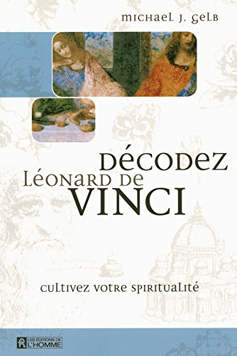 Décodez Léonard de Vinci : cultivez votre spiritualité