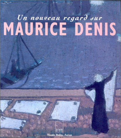 Un nouveau regard sur Maurice Denis : la collection Eugène Chevalier