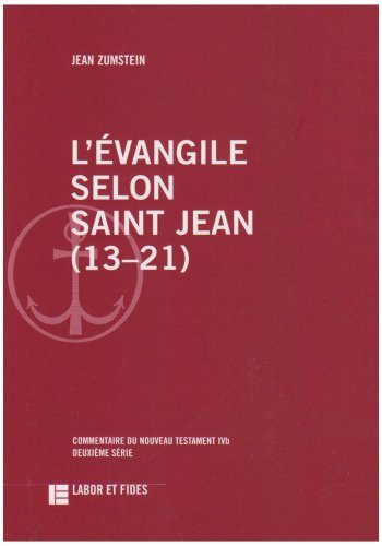 L'Evangile selon saint Jean (13-21)