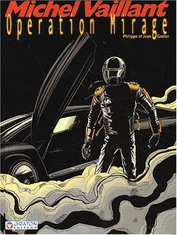 Michel Vaillant. Vol. 64. Opération Mirage