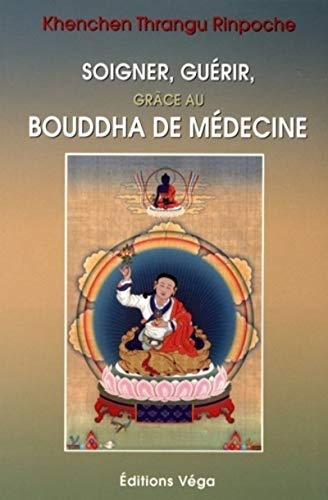 Les enseignements du Bouddha de médecine