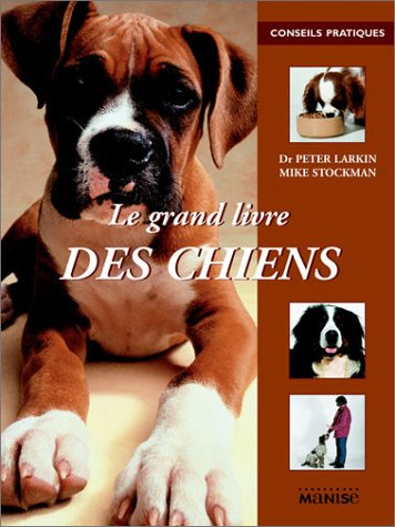 Le grand livre des chiens