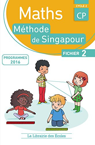 Maths, méthode de Singapour, CP, cycle 2 : fichier B