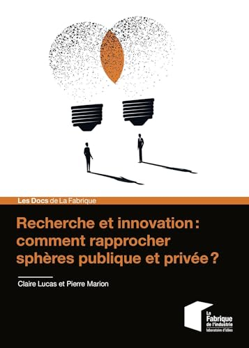 Recherche et innovation : comment rapprocher sphères publique et privée ?