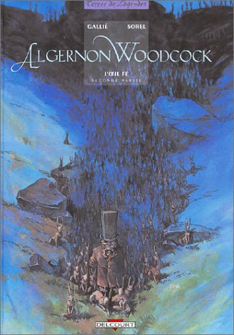 Algernon Woodcock. Vol. 2. L'oeil Fé : seconde partie