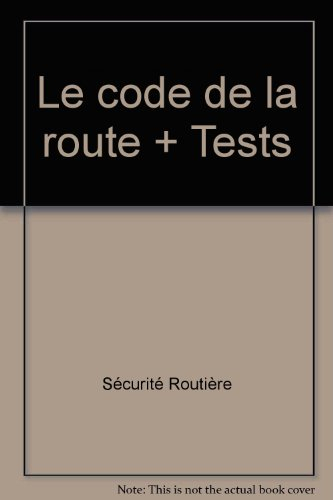 le code de la route , tests
