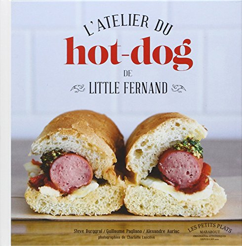 L'atelier du hot dog de Little Fernand